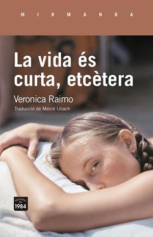 La vida és curta, etcètera | 9791387757182 | Veronica Raimo