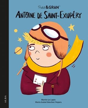 Antoine de Saint-Exupéry (català) | 9788411781985 | Martin Le Lapin ; María Isabel Sánchez Vegara