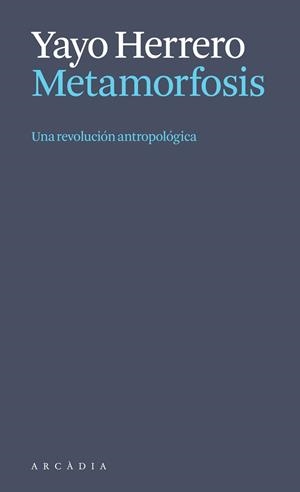 Metamorfosis : una revolución antropológica | 9788412999723 | Yayo Herrero