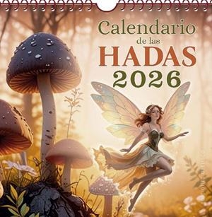 Calendario de las hadas 2026 | 9788411722995