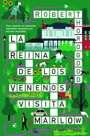 La reina de los venenos visita Marlow | 9788419722164 | Robert Thorogood