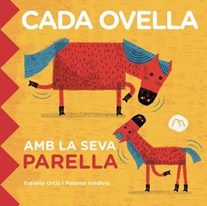 Cada ovella amb la seva parella | 9788482897585 | Estrella Ortiz ; Paloma Valdivia
