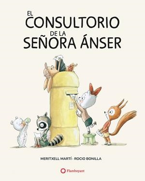 El consultorio de la señora Ánser | 9791387614102 | Meritxell Martí ; Rocío Bonilla
