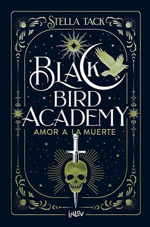 Amor a la muerte (Black bird academy; 3) | 9788410399044 | Stella Tack