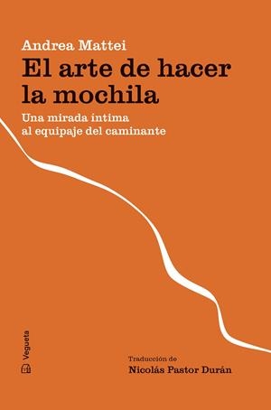 El arte de hacer la mochila | 9788419794697 | Andrea Mattei