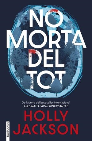No morta del tot | 9788410028630 | Holly Jackson