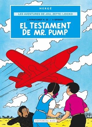 El testament de Mr. Pump (Les aventures de Joe, Zette i Jocko; 1) | 9791387728069 | Hergé