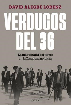 Verdugos del 36 | 9788491997948 | David Alegre Lorenz
