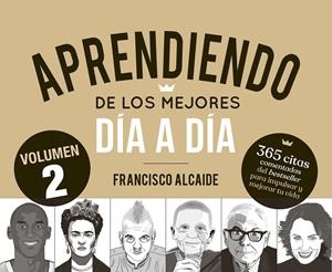 Calendario perpetuo : Aprendiendo de los mejores día a día 2 | 9788413444567 | Francisco Alcaide Hernández
