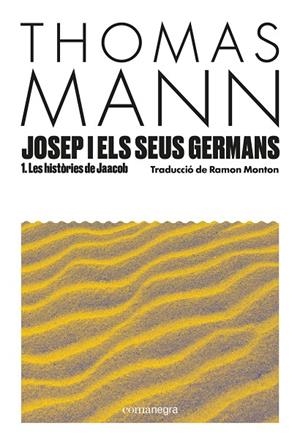 Josep i els seus germans 1 : Les històries de Jaacob | 9788410161849 | Thomas Mann