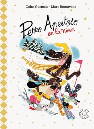 Perro Apestoso en la nieve | 9788410323902 | Colas Gutman ; Marc Boutavant