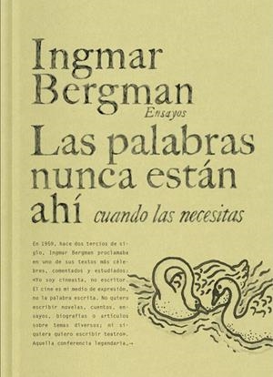 Las palabras nunca están ahí cuando las necesitas | 9788419737458 | Ingmar Bergman
