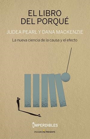 El libro del porqué | 9788412899559 | Judea Pearl ; Dana Mackenzie