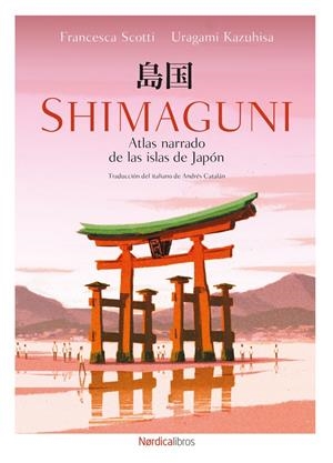 Shimaguni : atlas narrado de las islas de Japón | 9791387563783 | Francesca Scotti