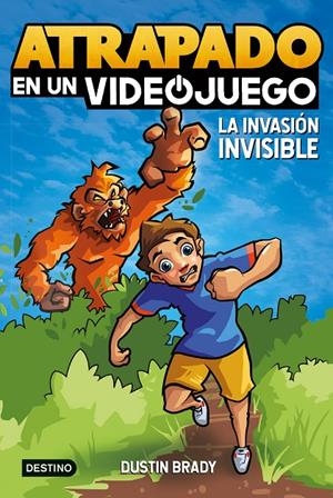 La invasión invisible (Atrapado en un videojuego; 2) | 9788408254065 | Dustin Brady