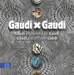 Gaudí X Gaudí (castellà - anglès - alemany) | 9788410127760 | Antonio G. Funes