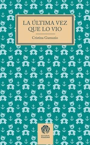 La última vez que lo vio | 9788412984408 | Cristina Gumuzio