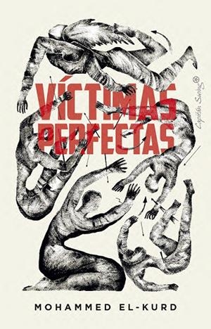 Víctimas perfectas | 9791399030396 | Mohammed El-Kurd