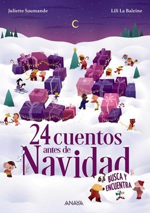24 cuentos antes de Navidad | 9788414343135 | Juliette Saumande ; Lili La Baleine