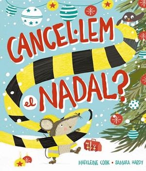 Cancel·lem el Nadal? | 9788448965525 | Madeleine Cook ; Samara Hardy