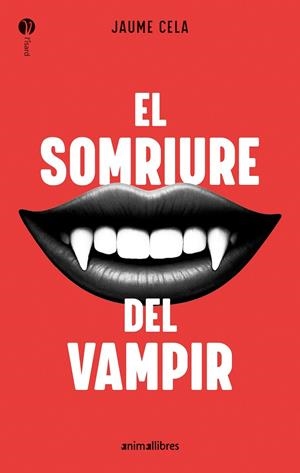 El somriure del vampir | 9788410302211 | Jaume Cela