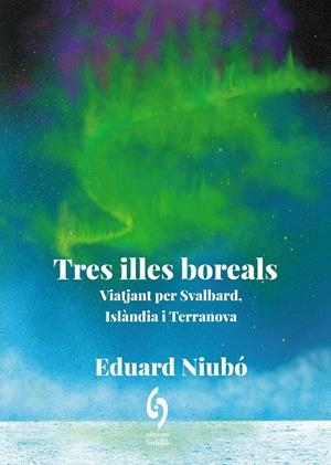 Tres illes boreals | 9788412980684 | Eduard Niubó
