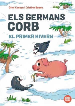 El primer hivern (Els germans Corb; 3) | 9791387594138 | Oriol Canosa ; Cristina Bueno