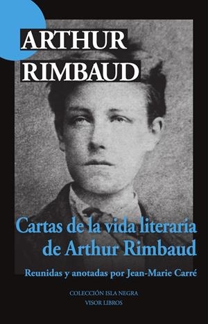 Cartas de la vida literaria | 9791387745011 | Arthur Rimbaud