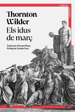 Els idus de març | 9791387933005 | Thornton Wilder