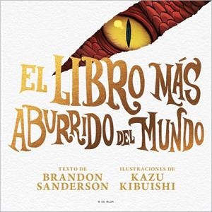 El libro más aburrido del mundo | 9791387695040 | Brandon Sanderson ; Kazu Kibuishi
