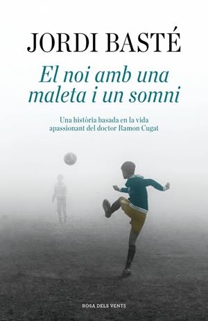 El noi amb una maleta i un somni | 9791387653460 | Jordi Basté