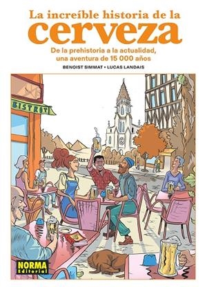 La increíble historia de la cerveza | 9788467978933 | Benoist Simmat ; Lucas Landais