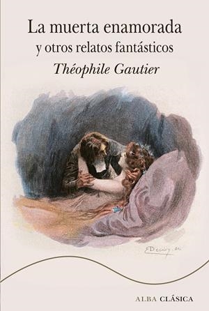 La muerta enamorada y otros relatos fantásticos | 9788411782012 | Théophile Gautier