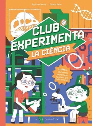 Club Experimenta : La ciència | 9788410417373 | Big Van Ciencia ; Eduard Sales