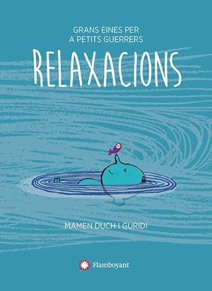 Relaxacions | 9791387614164 | Mamen Duch ; Guridi