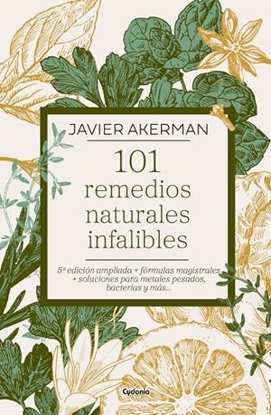 101 remedios naturales infalibles | 9791399001730 | Javier Akerman