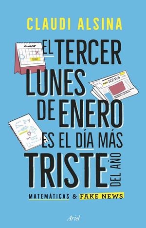 El tercer lunes de enero es el más triste del año | 9788434439788 | Claudi Alsina
