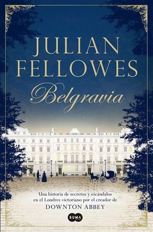 Belgravia | 9788491290827 | Julian Fellowes