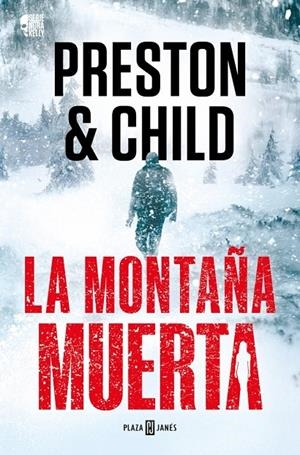 La montaña muerta (Nora Kelly; 4) | 9788401036934 | Douglas Preston ; Lincoln Child