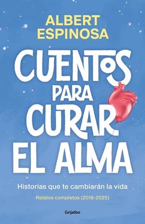Cuentos para curar el alma | 9788425370861 | Albert Espinosa