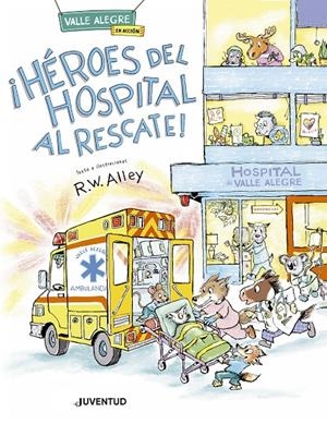 ¡Héroes del hospital al rescate! | 9788426149572 | R.W. Alley