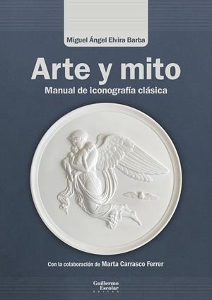 Arte y mito | 9791387789206 | Miguel Ángel Elvira Barba ; Marta Carrasco Ferrer