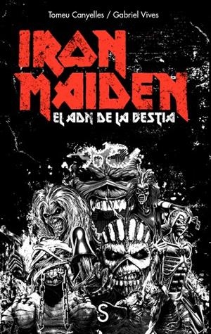 Iron Maiden : el ADN de la bestia | 9791387694647 | Tomeu Canyelles ; Gabriel Vives