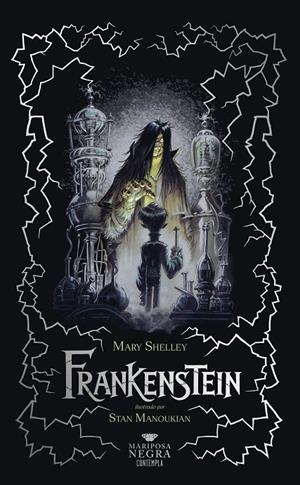 Frankenstein o el moderno Prometeo | 9788414065983 | Mary Shelley ; Stan Manoukian