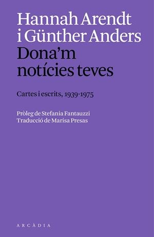 Dona'm notícies teves | 9788412999754 | Hannah Arendt ; Günther Anders