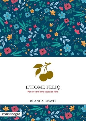 L'home feliç | 9788410161924 | Blanca Bravo