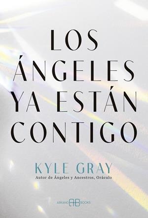 Los ángeles ya están contigo | 9788419510617 | Kyle Gray