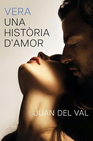 Vera, una història d'amor | 9788466434690 | Juan del Val