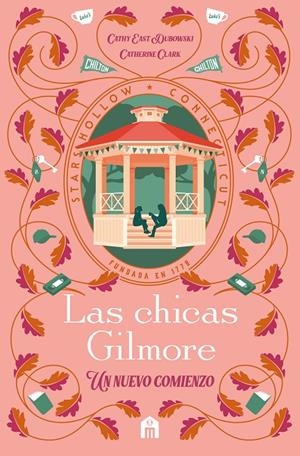 Las chicas Gilmore : un nuevo comienzo | 9791259577559 | Catherine Clark ; Catht East Dubowski