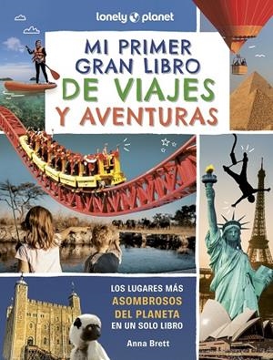 Mi primer gran libro de viajes y aventuras | 9788408302353 | Anna Brett